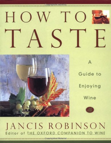 How to Taste: A Guide to Enjoying Wine cover image