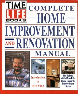 Time-Life Books Complete Home Improvement and Renovation Manual