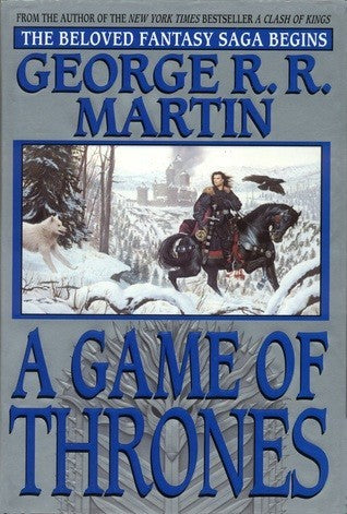 A Game of Thrones (A Song of Ice and Fire #1)