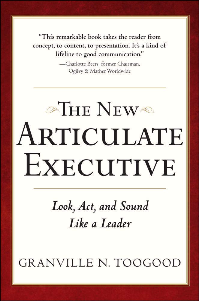 The New Articulate Executive: Look, Act and Sound Like a Leader cover image