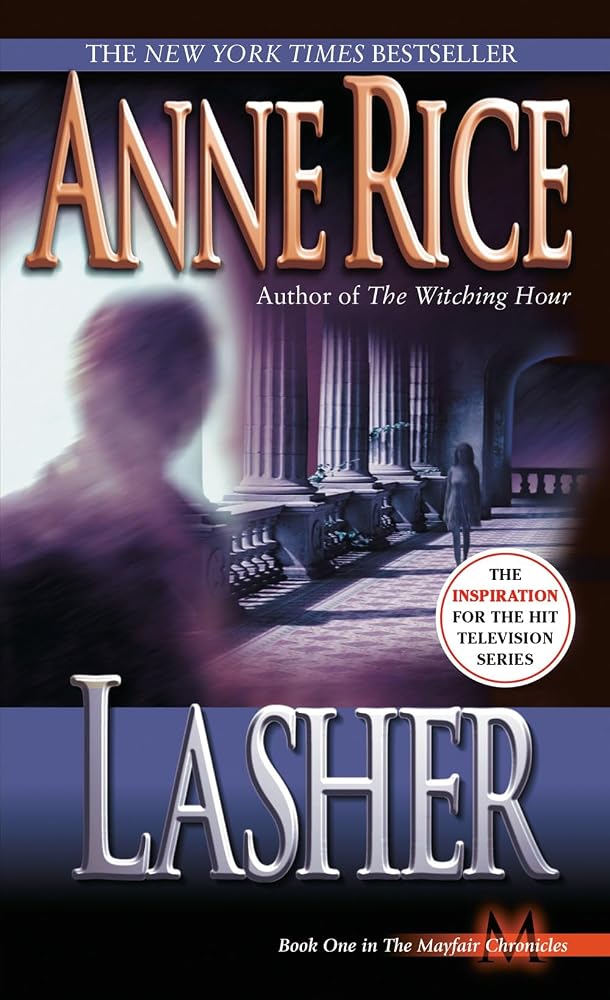 Lasher (Lives of the Mayfair Witches) cover image