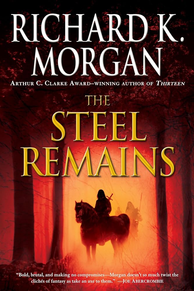 The Steel Remains (A Land Fit for Heroes) cover image