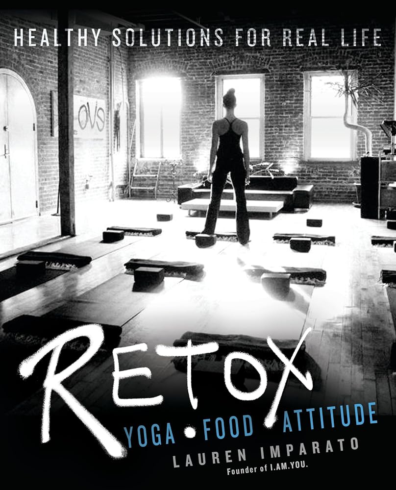 RETOX: Yoga*Food*Attitude Healthy Solutions for Real Life cover image
