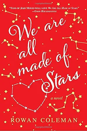 We Are All Made of Stars: A Novel cover image