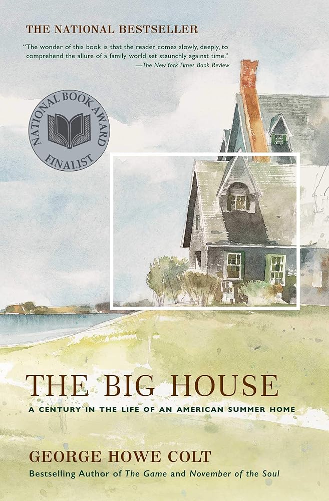 The Big House: A Century in the Life of an American Summer Home (An Award-Winning Memoir) cover image