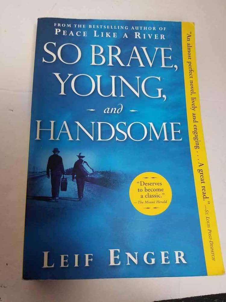 So Brave, Young, and Handsome: A Novel cover image