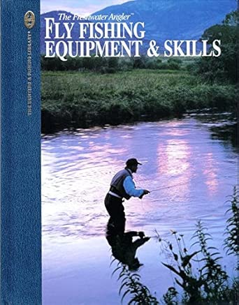 Fly-Fishing Equipment & Skills (The Hunting & Fishing Library) cover image