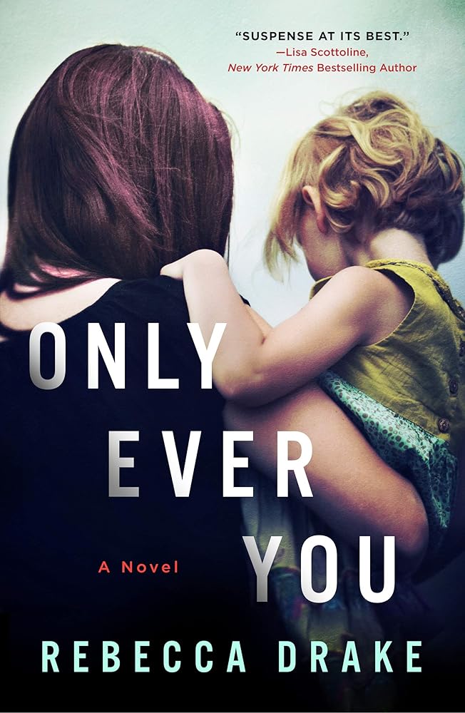 Only Ever You: A Novel cover image