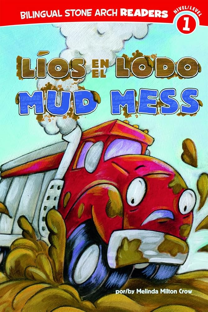 Líos en el Lodo/Mud Mess (Camiones Amigos/Truck Buddies) (Spanish and English Edition) (Bilingual Stone Arch Readers, Nivel/Level 1) Used Book at Skull & Books VR Cocoa Beach