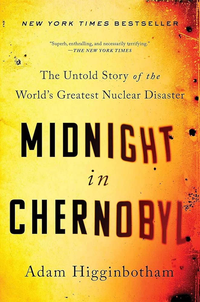 Midnight in Chernobyl: The Untold Story of the World's Greatest Nuclear Disaster cover image