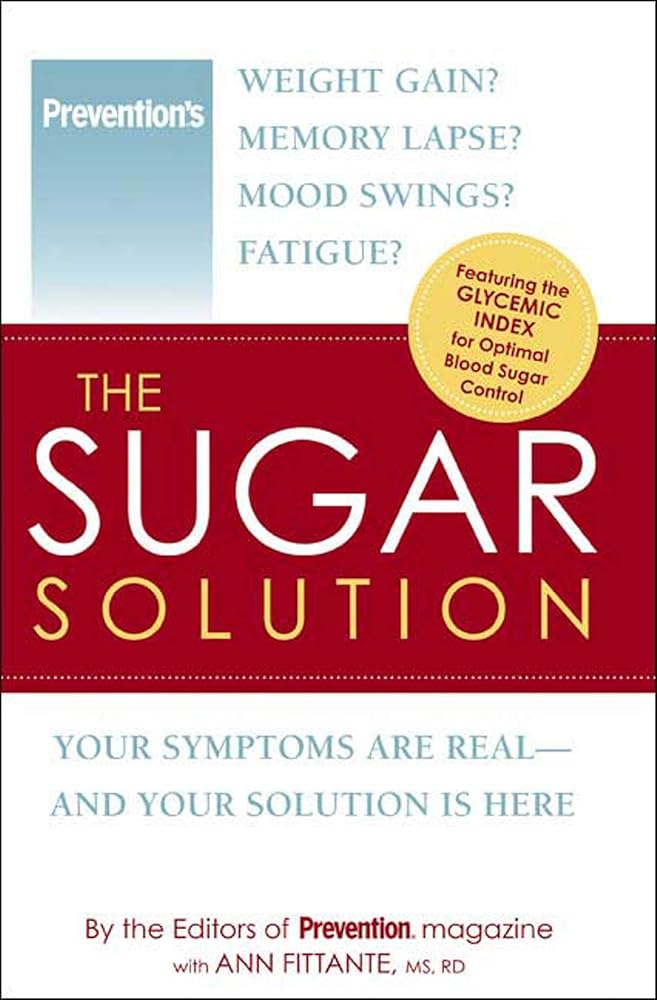 The Sugar Solution: Weight Gain? Memory Lapses? Mood Swings? Fatigue? Your Symptoms Are Real - And Your Solution is Here Used Book at Skull & Books VR Cocoa Beach
