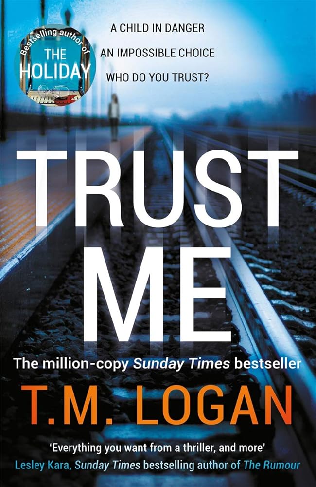 Trust Me: The thrilling new Sunday Times bestseller - from the million copy selling author of THE HOLIDAY and THE CATCH cover image