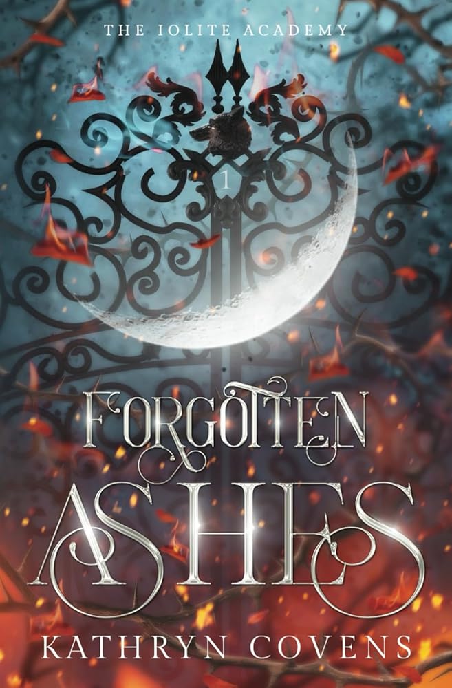 Forgotten Ashes (The Iolite Academy) cover image