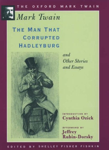 The Man That Corrupted Hadleyburg and Other Stories and Essays (1900) (The Oxford Mark Twain) cover image