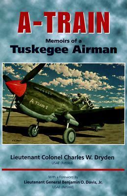 A-Train: Memoirs of a Tuskegee Airman cover image