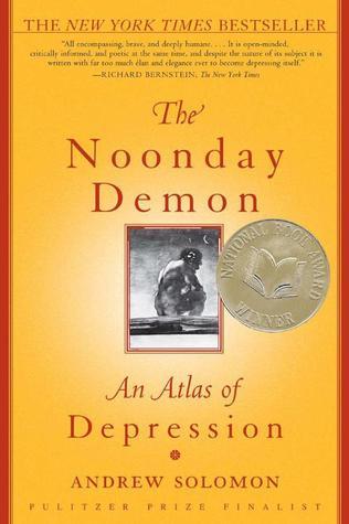 The Noonday Demon: An Atlas of Depression cover image
