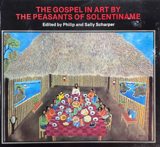 The Gospel in Art by the Peasants of Solentiname