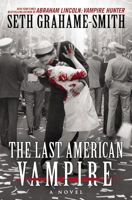 The Last American Vampire (Abraham Lincoln: Vampire Hunter #2) cover image