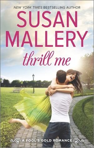 Thrill Me (Fool's Gold #18) cover image