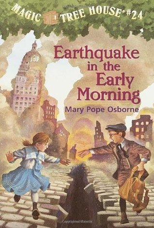 Earthquake in the Early Morning (Magic Tree House #24)
