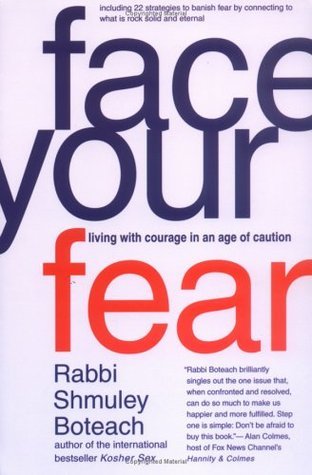 Face Your Fear: Living with Courage in an Age of Caution cover image