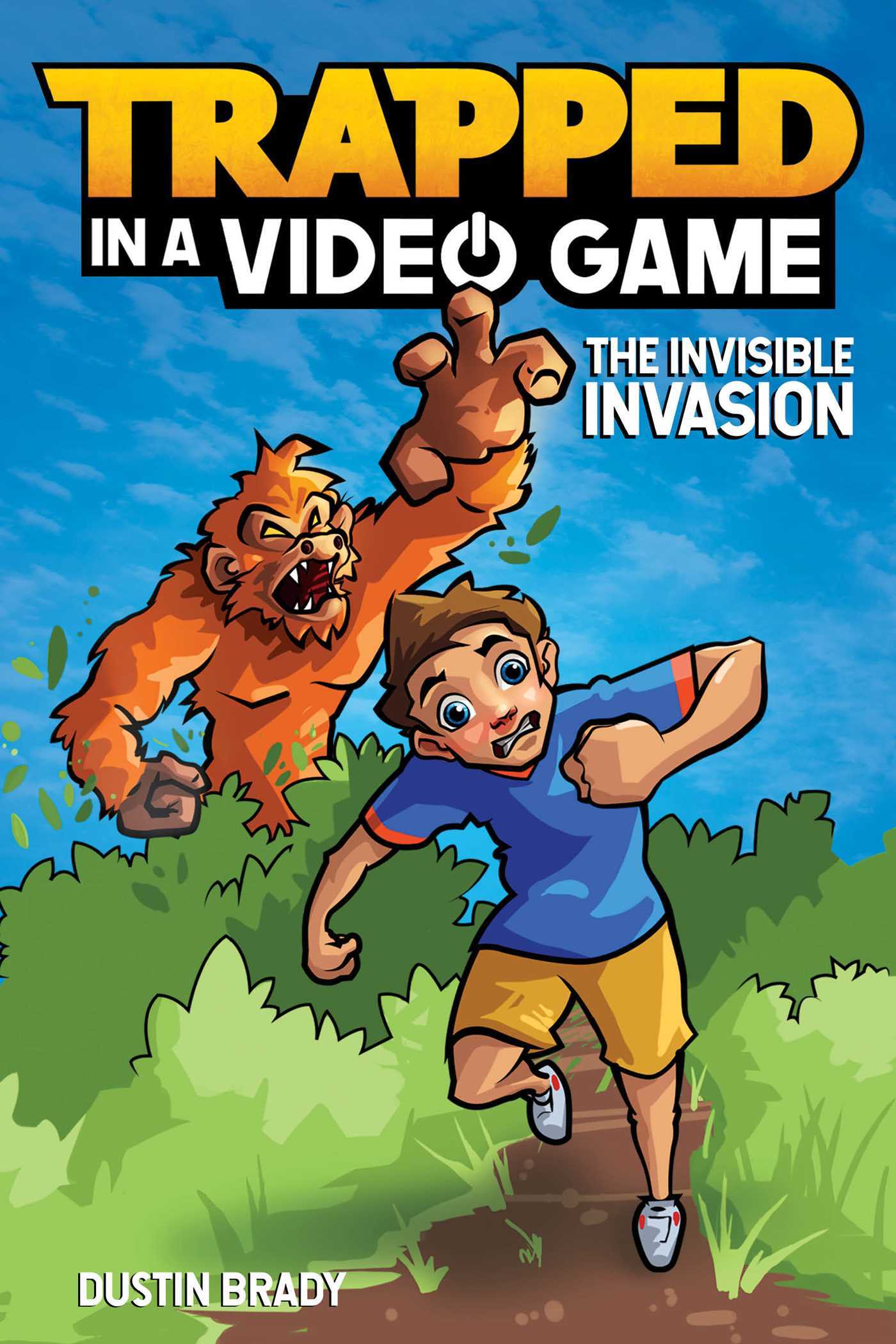 The Invisible Invasion (Trapped in a Video Game #2) cover image