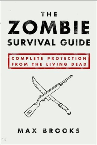 The Zombie Survival Guide: Complete Protection from the Living Dead cover image