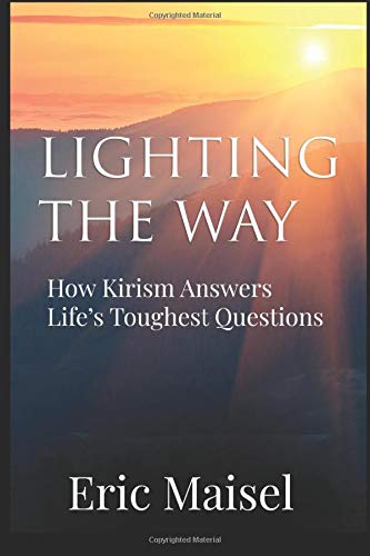 Lighting the Way: How Kirism Answers Life's Toughest Questions cover image
