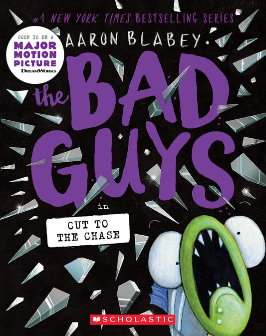 Cut to the Chase (The Bad Guys #13) cover image