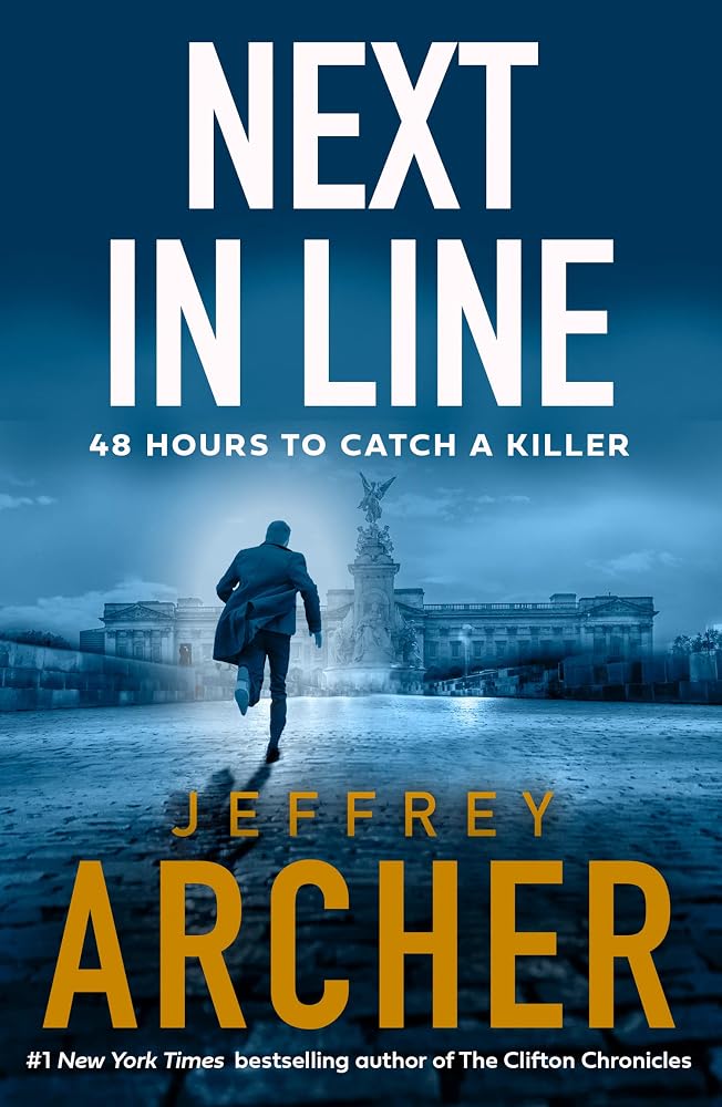 Next in Line: The rollercoaster thriller from the author of the Clifton Chronicles and Kane & Abel (William Warwick Novels) cover image