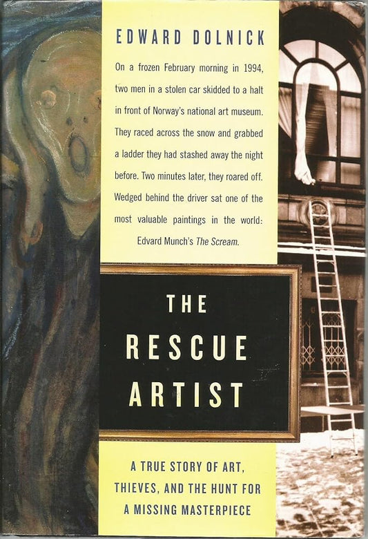 The Rescue Artist: A True Story of Art, Thieves, and the Hunt for a Missing Masterpiece―An Edgar Award Winner cover image