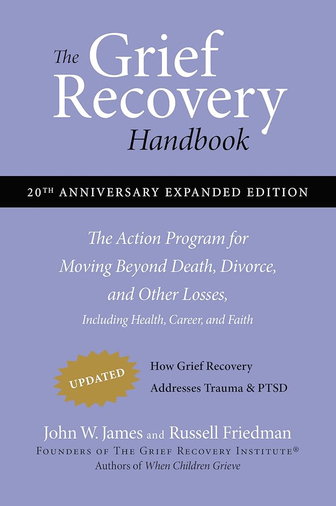 The Grief Recovery Handbook, 20th Anniversary Expanded Edition: The Action Program for Moving Beyond Death, Divorce, and Other Losses including Health, Career, and Faith Used Book at Skull & Books VR Cocoa Beach