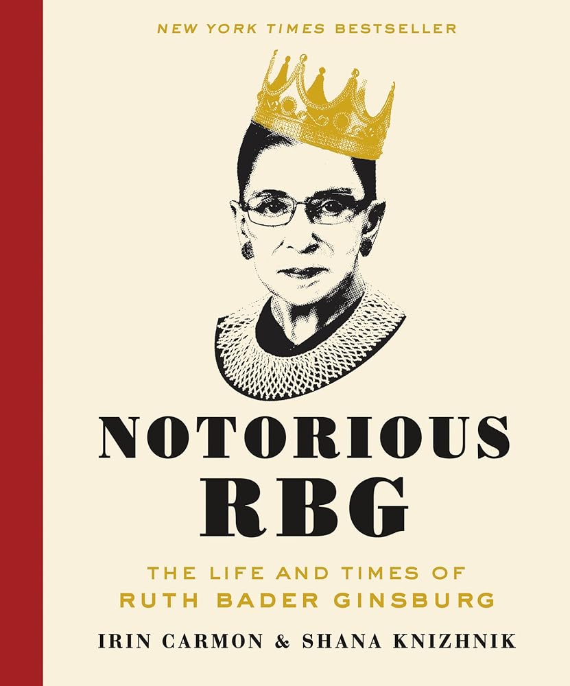 Notorious RBG: The Life and Times of Ruth Bader Ginsburg cover image