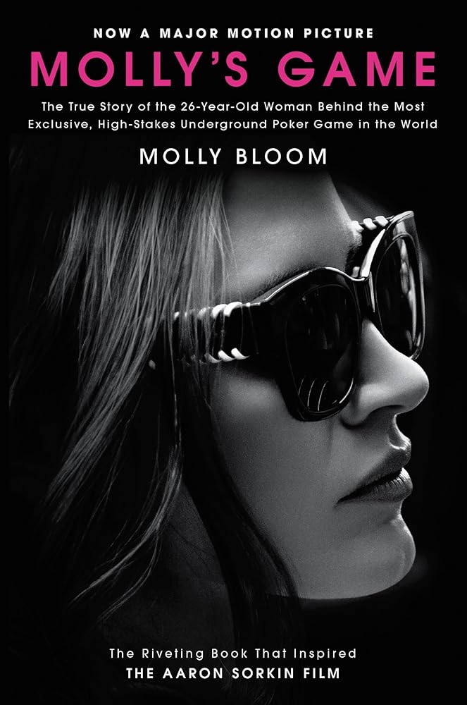 Molly's Game [Movie Tie-in]: The True Story of the 26-Year-Old Woman Behind the Most Exclusive, High-Stakes Underground Poker Game in the World Used Book at Skull & Books VR Cocoa Beach