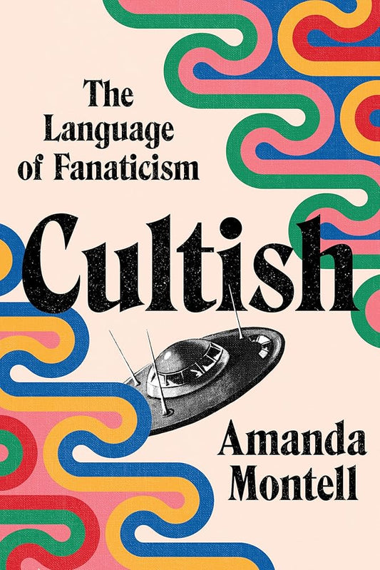 Cultish: The Language of Fanaticism cover image