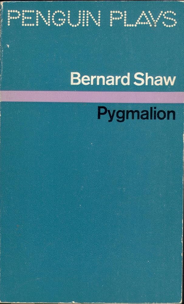 Pygmalion: A Romance in Five Acts cover image