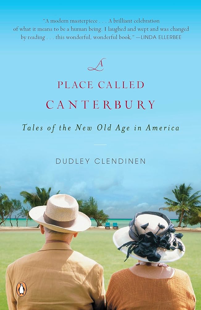 A Place Called Canterbury: Tales of the New Old Age in America cover image