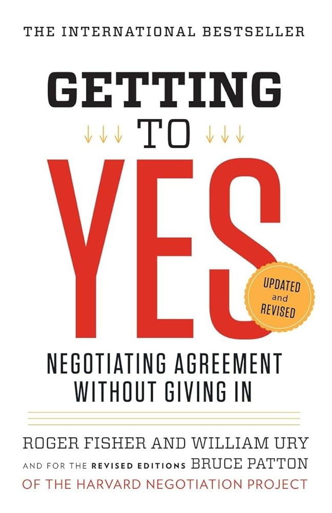 Getting to Yes: Negotiating Agreement Without Giving In cover image
