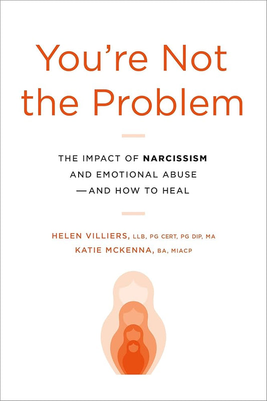 You're Not the Problem: The Impact of Narcissism and Emotional Abuse and How to Heal Used Book at Skull & Books VR Cocoa Beach