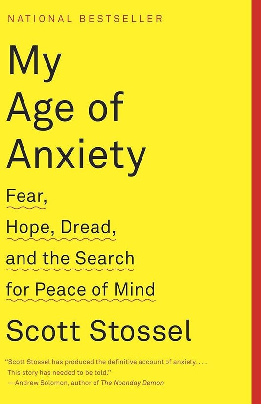 My Age of Anxiety: Fear, Hope, Dread, and the Search for Peace of Mind Used Book at Skull & Books VR Cocoa Beach