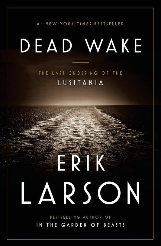 Dead Wake: The Last Crossing of the Lusitania Used Book at Skull & Books VR Cocoa Beach