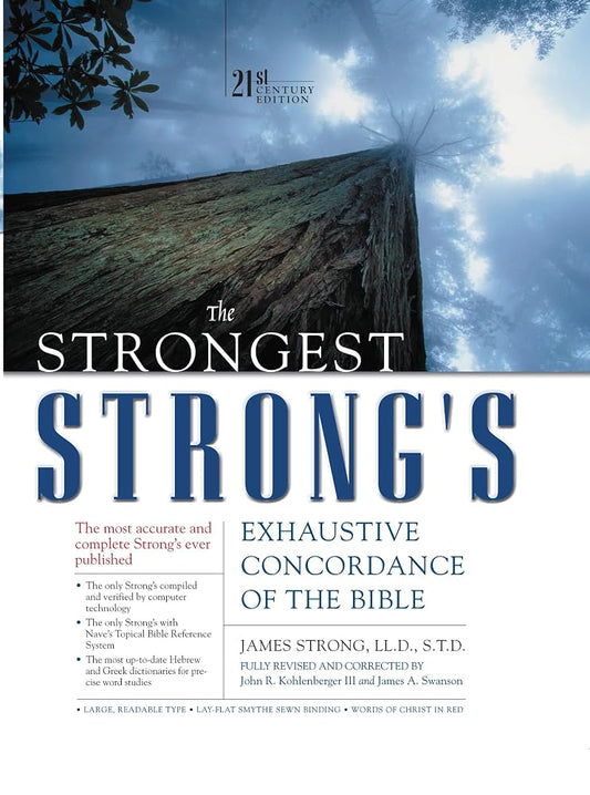 The Strongest Strong's Exhaustive Concordance of the Bible: 21st Century Edition cover image