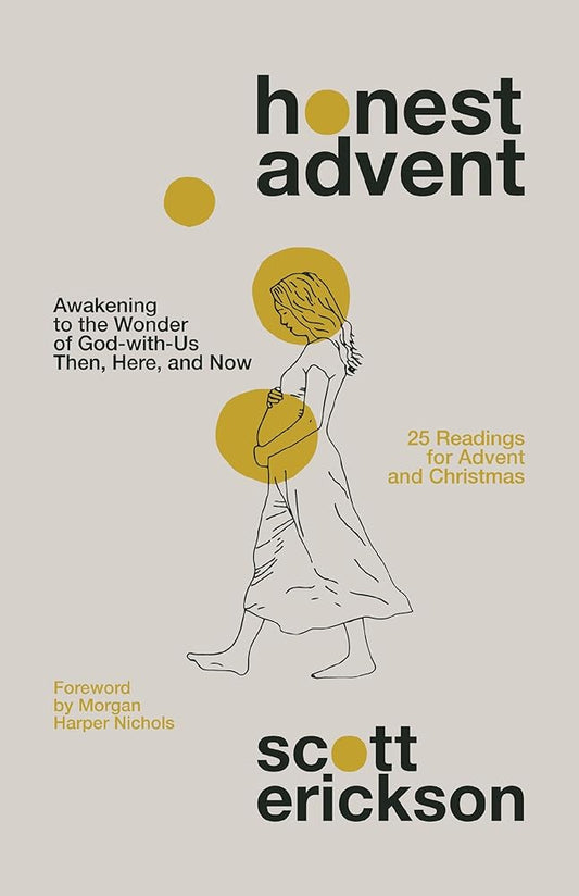 Honest Advent: Awakening to the Wonder of God-with-Us Then, Here, and Now Used Book at Skull & Books VR Cocoa Beach