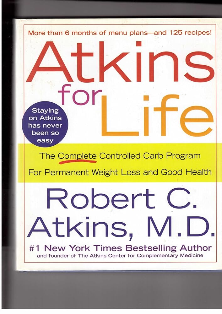 Atkins for Life: The Complete Controlled Carb Program for Permanent Weight Loss and Good Health Used Book at Skull & Books VR Cocoa Beach