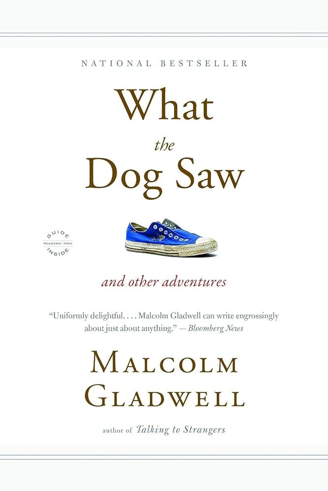 What the Dog Saw: And Other Adventures cover image
