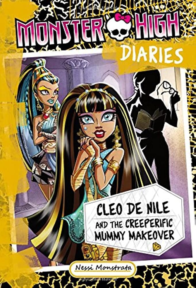 Monster High Diaries: Cleo and the Creeperific Mummy Makeover cover image