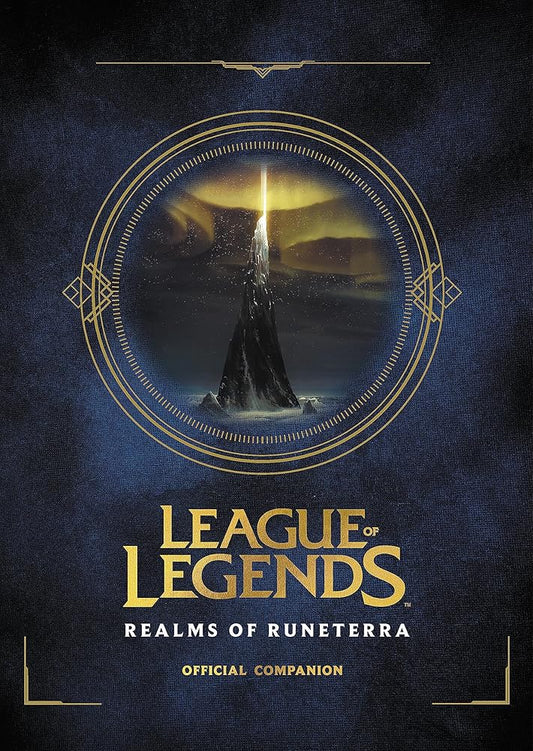 League of Legends: Realms of Runeterra (Official Companion) cover image