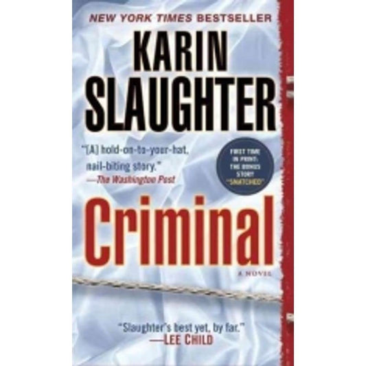 Criminal (with bonus novella Snatched): A Novel (Will Trent) cover image