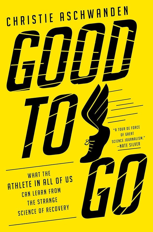 Good to Go: What the Athlete in All of Us Can Learn from the Strange Science of Recovery Used Book at Skull & Books VR Cocoa Beach