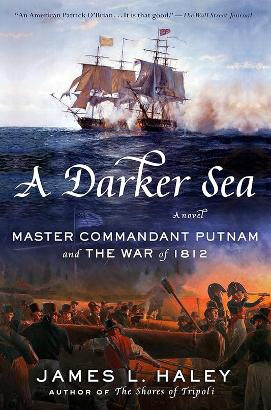 A Darker Sea: Master Commandant Putnam and the War of 1812 (A Bliven Putnam Naval Adventure) Used Book at Skull & Books VR Cocoa Beach
